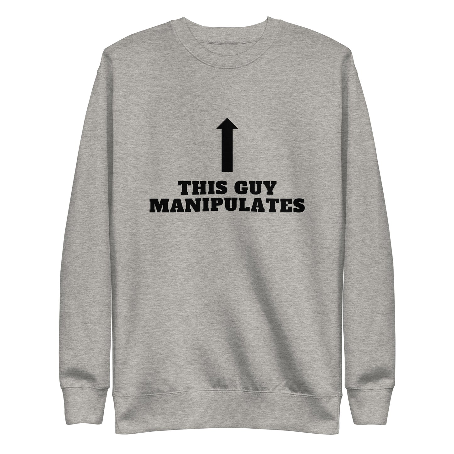 Manipulator Sweatshirt