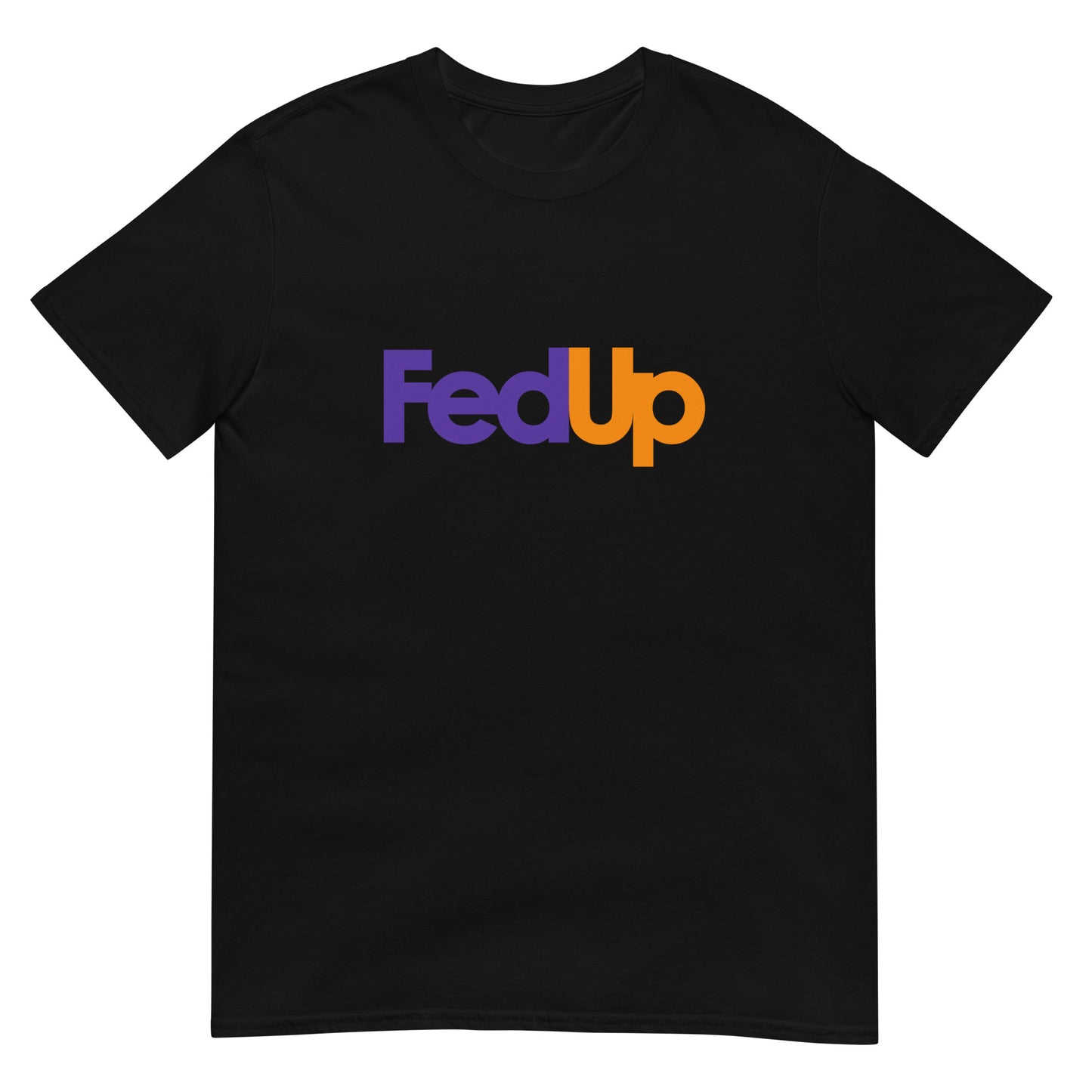 Fed Up Tee