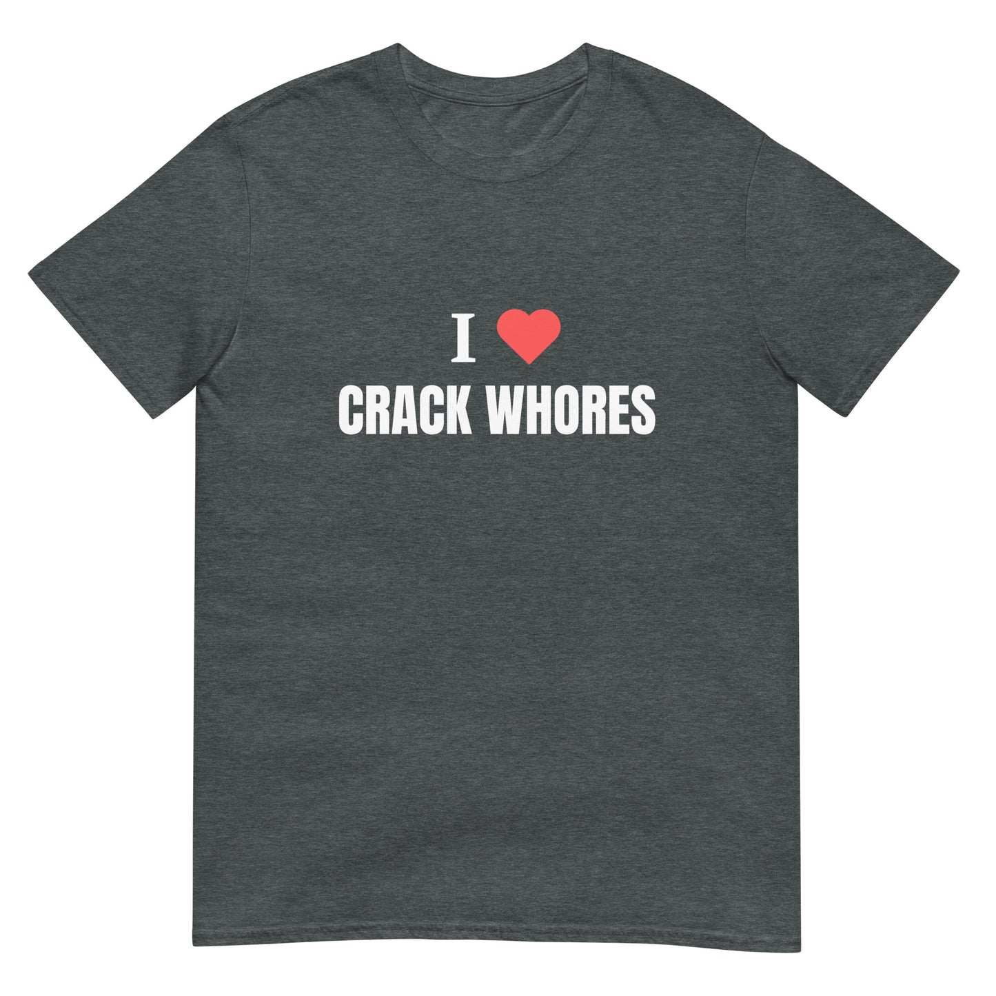 Crack Whores Tee