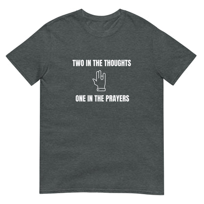 Thoughts and Prayers Tee