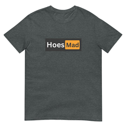 Hoes Mad Tee