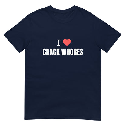 Crack Whores Tee