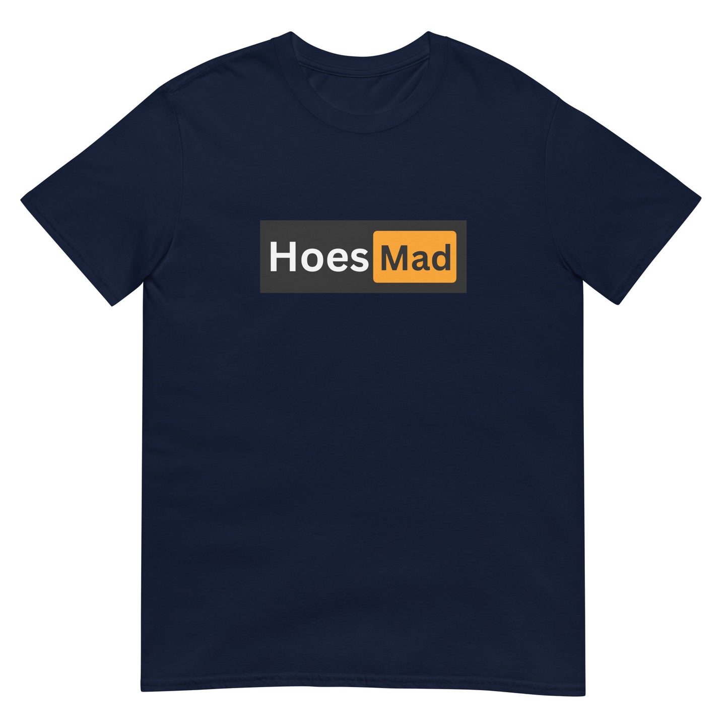 Hoes Mad Tee