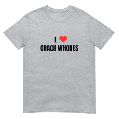 Crack Whores Tee