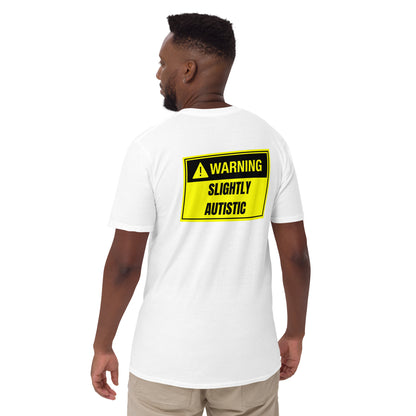 Slightly Autistic Tee