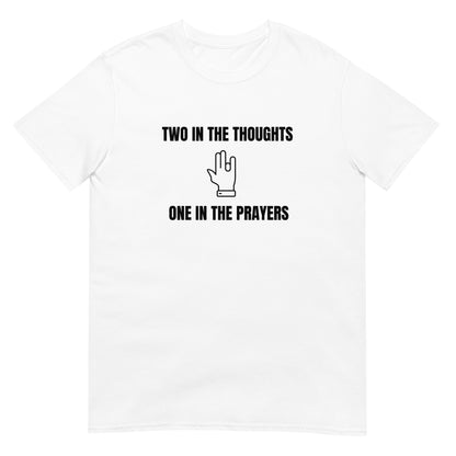 Thoughts and Prayers Tee