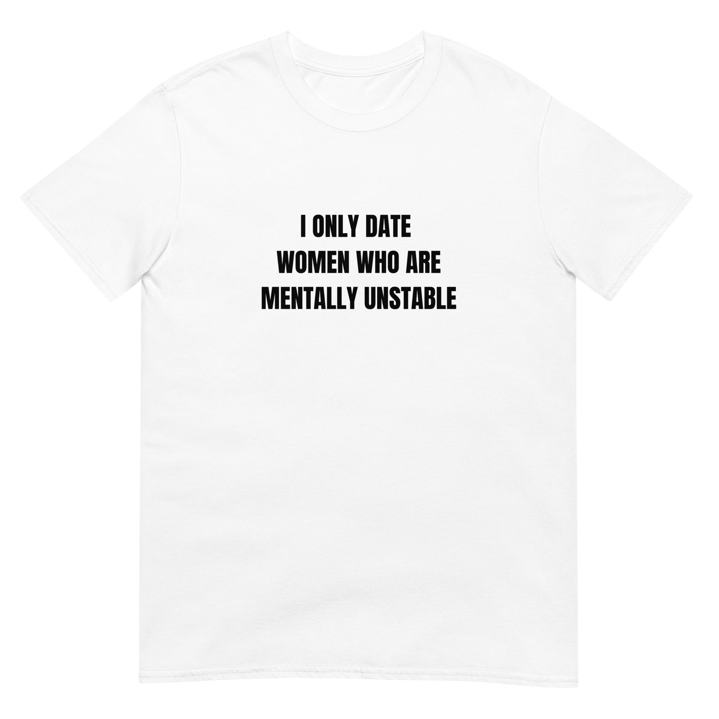 Mentally Unstable Tee