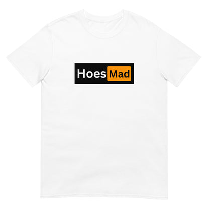 Hoes Mad Tee