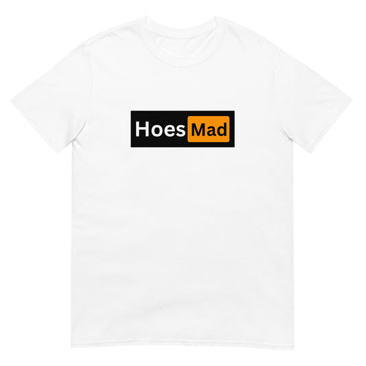 Hoes Mad Tee