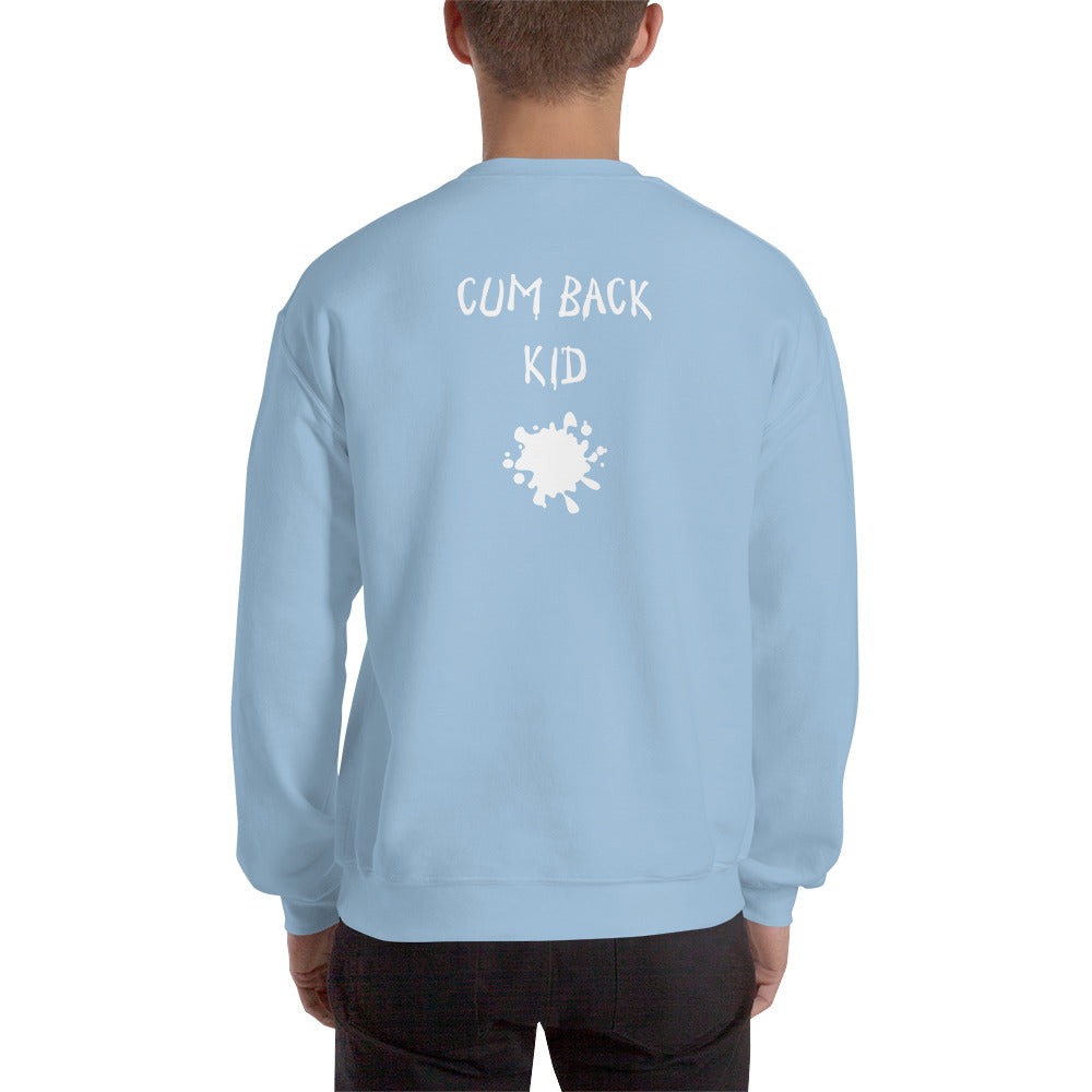 Cum Back Kid Sweatshirt