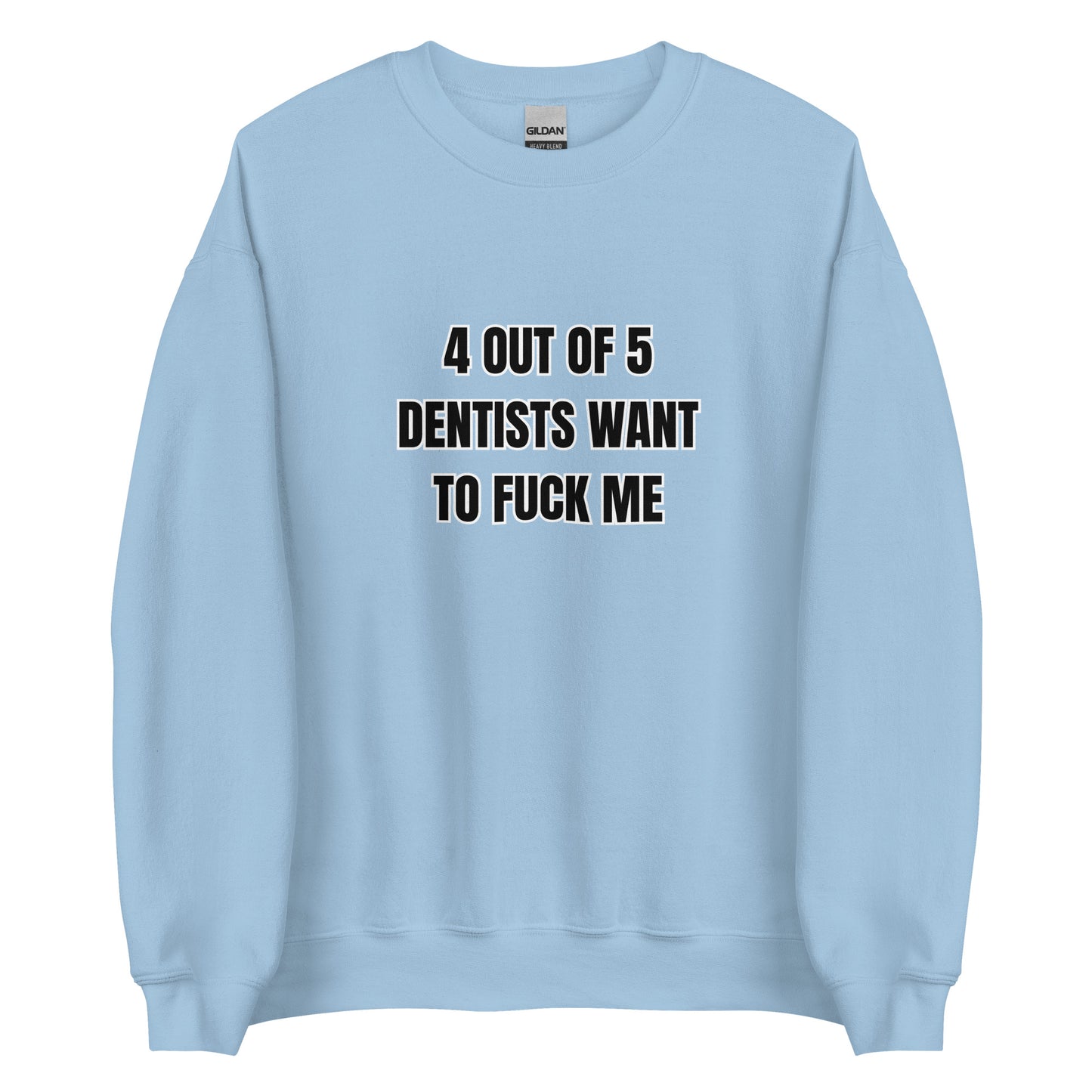 4 Out Of 5 Sweatshirt