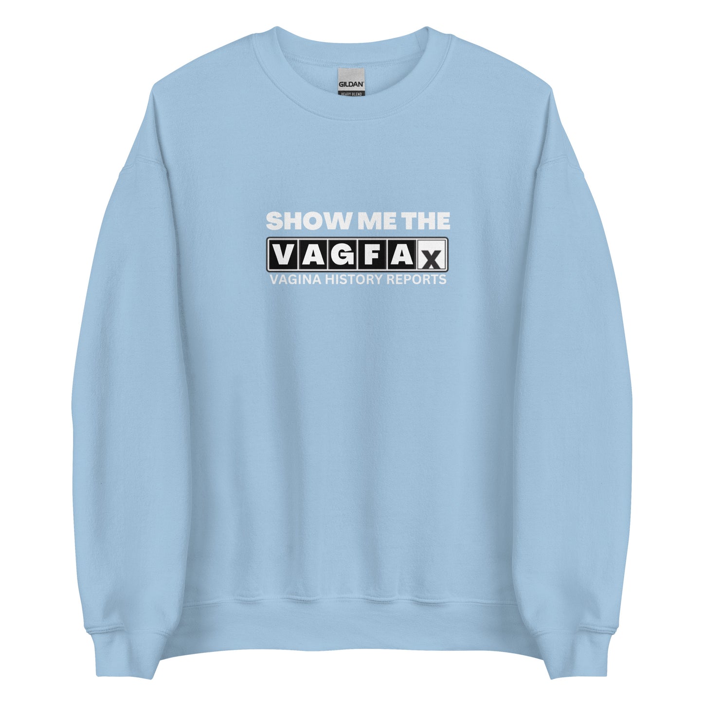 VagFax Sweatshirt