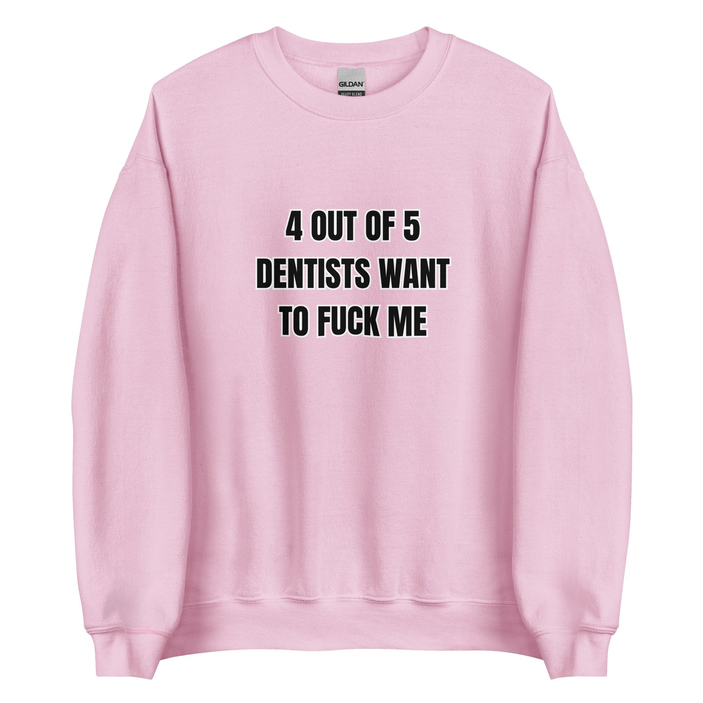 4 Out Of 5 Sweatshirt