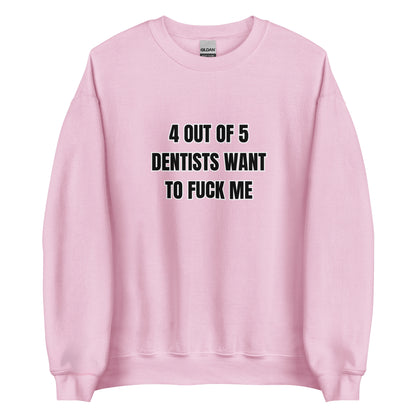 4 Out Of 5 Sweatshirt