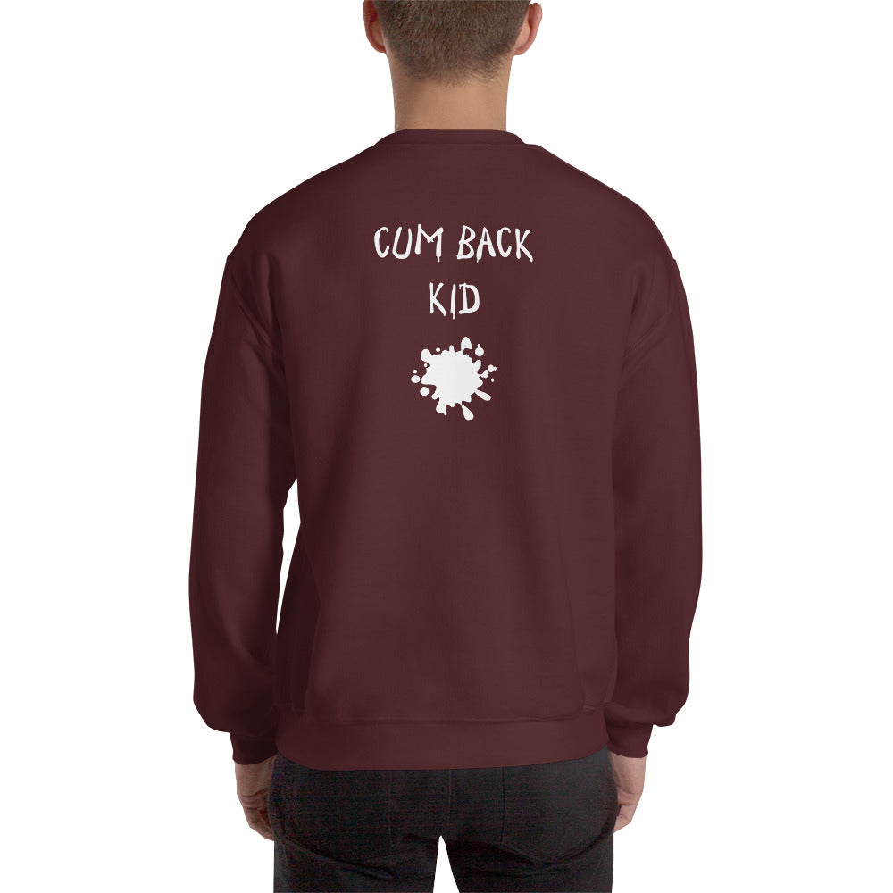 Cum Back Kid Sweatshirt