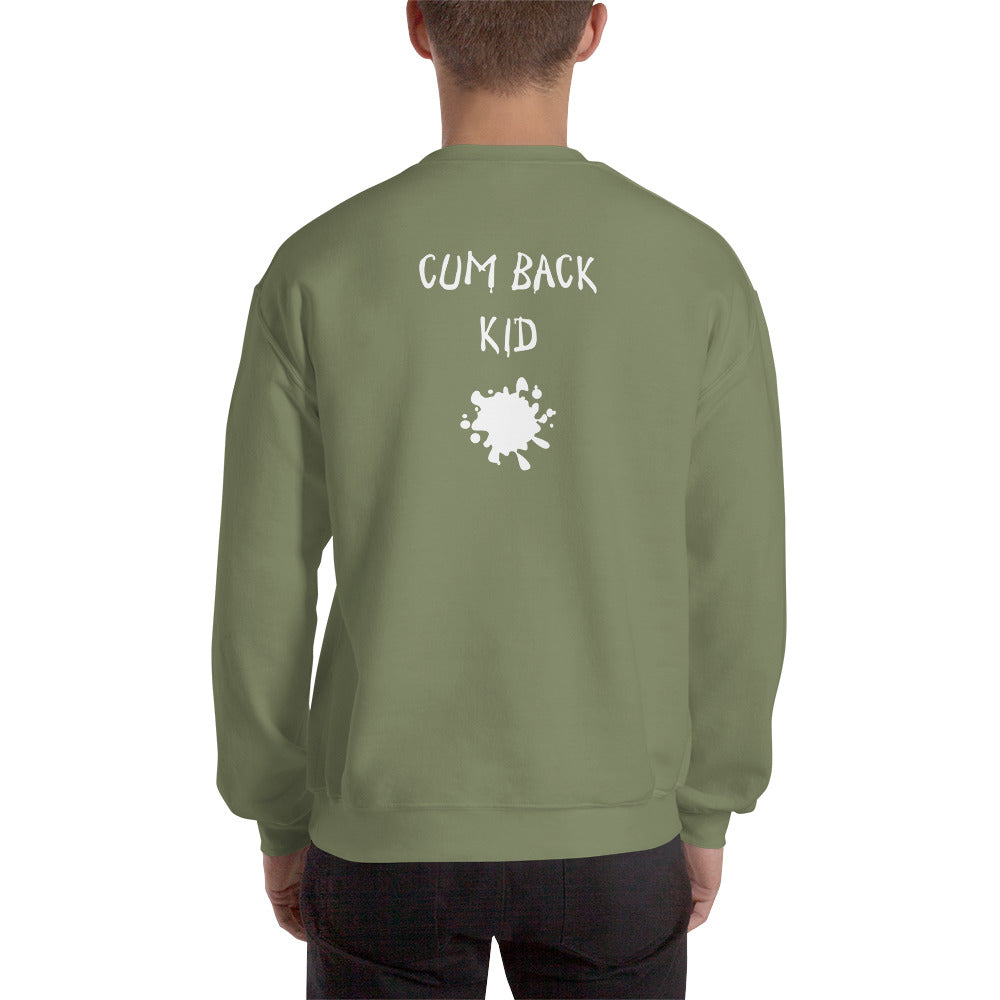 Cum Back Kid Sweatshirt