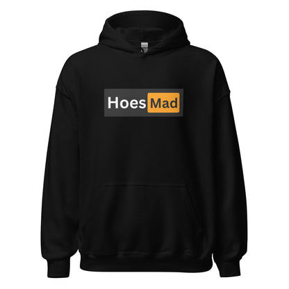 Hoes Mad Hoodie