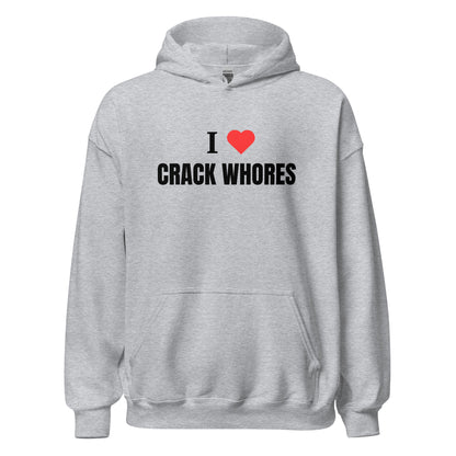 Crack Whores Hoodie