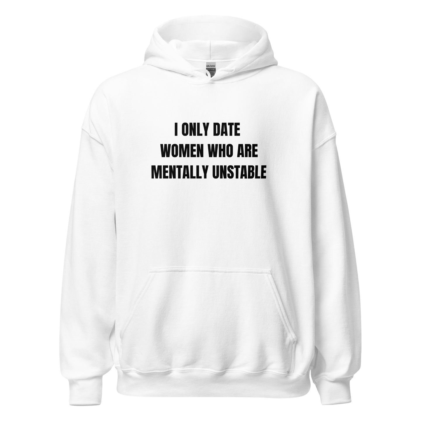 Mentally Unstable Hoodie