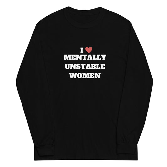 Mentally Unstable Long Sleeve