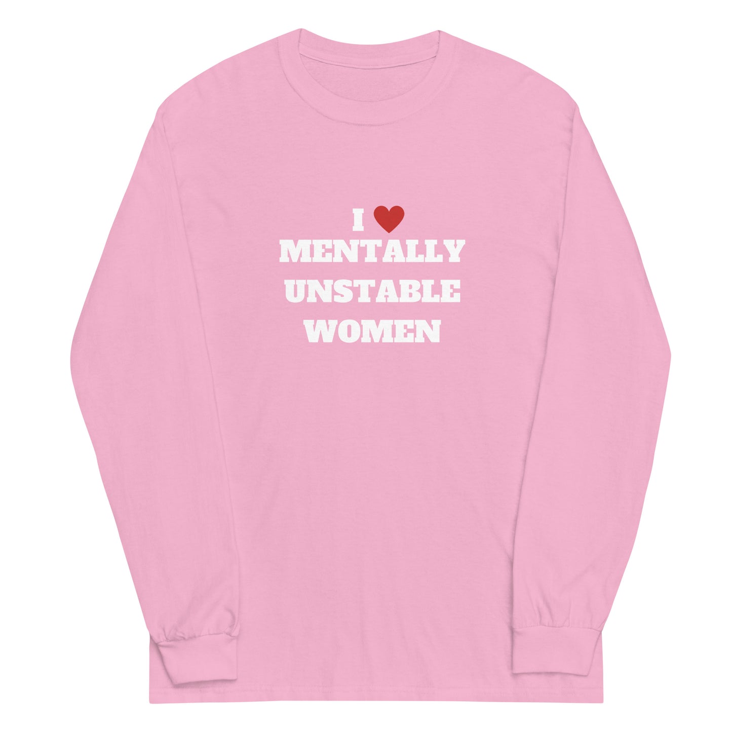 Mentally Unstable Long Sleeve