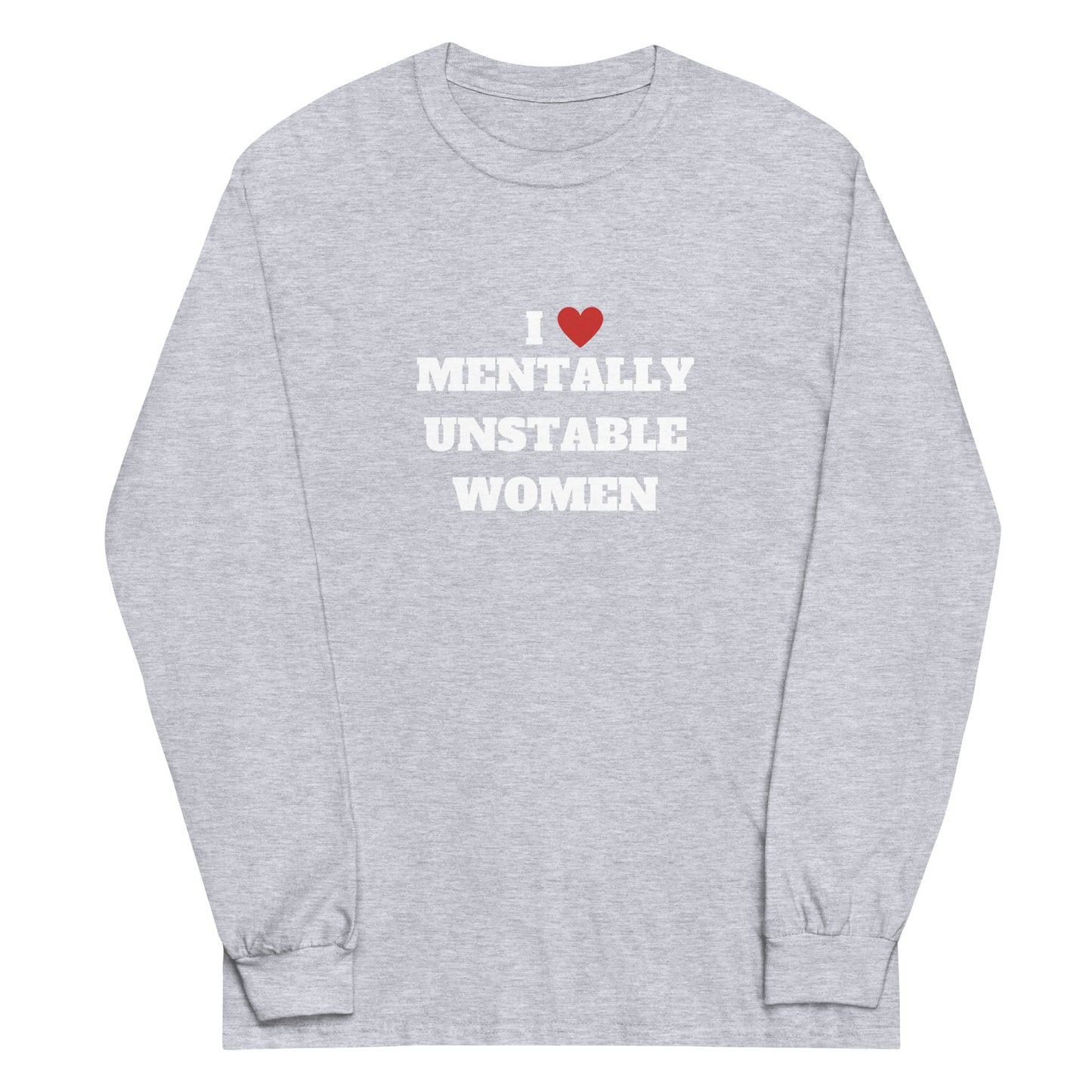 Mentally Unstable Long Sleeve