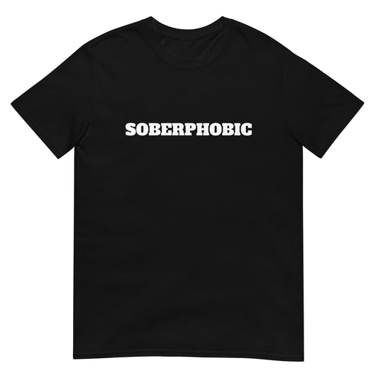 Soberphobic Tee