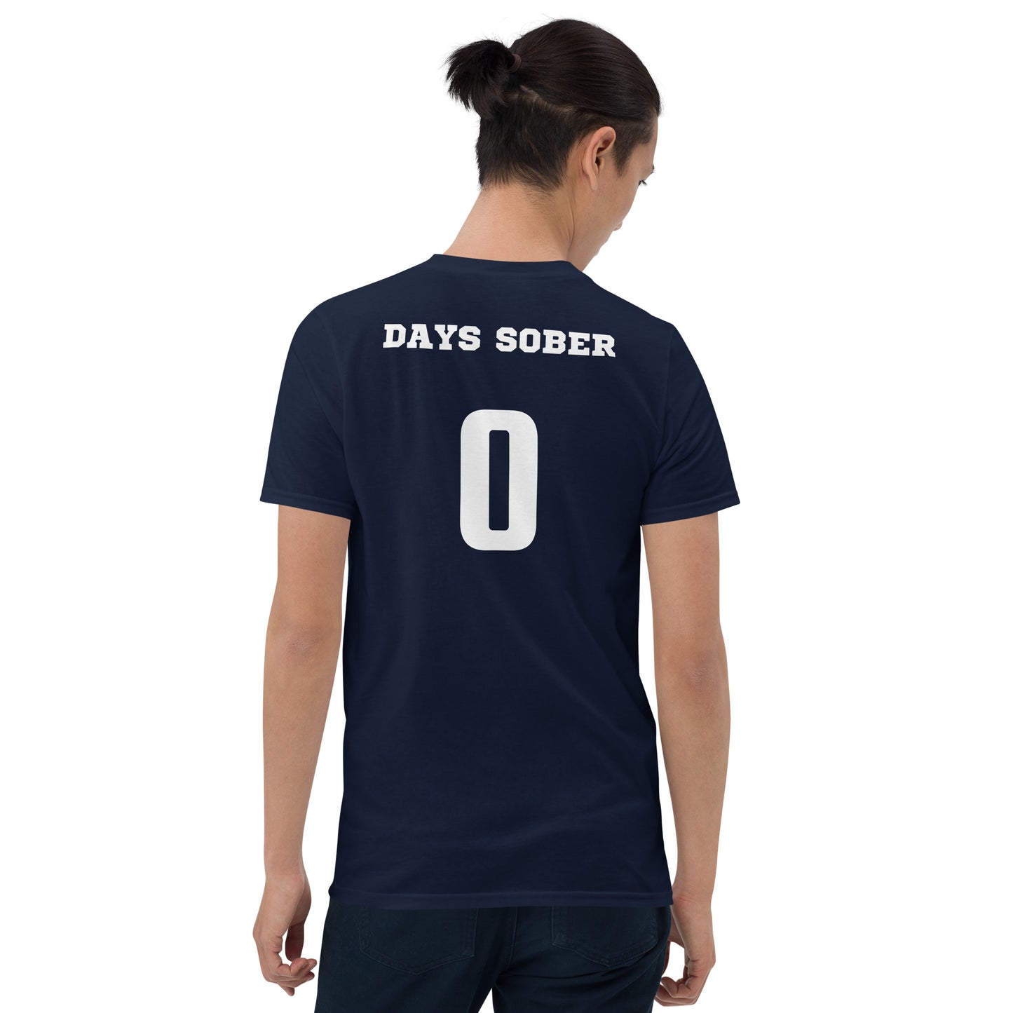 0 Days Sober Tee