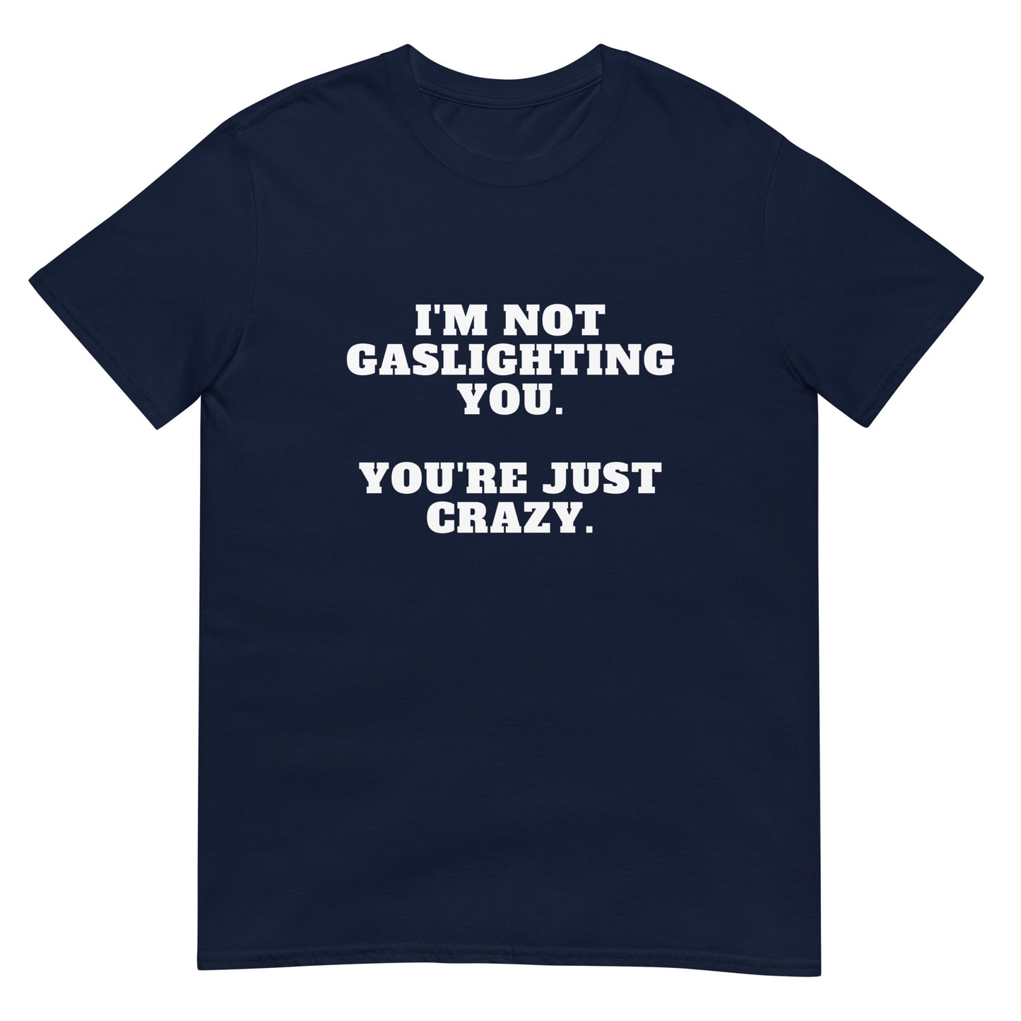 Gaslighting Tee