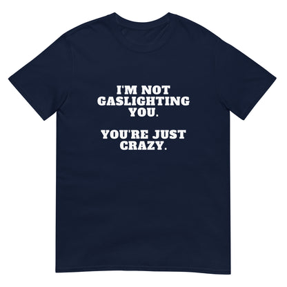 Gaslighting Tee