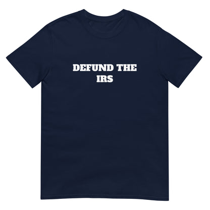 Defund The IRS Tee