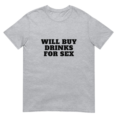 Drinks For Sex Tee