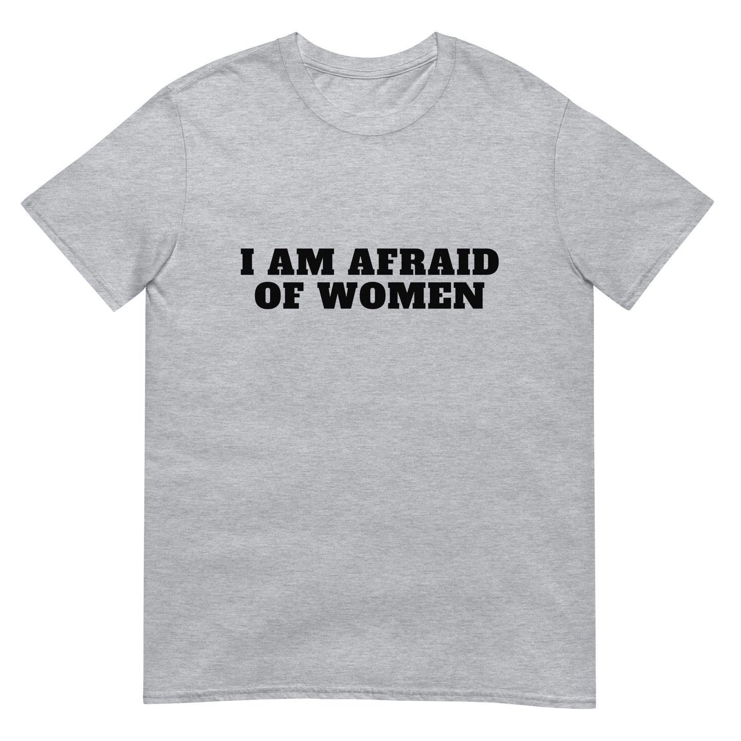 Afraid of Women Tee