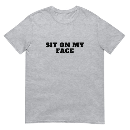 Sit On My Face Tee