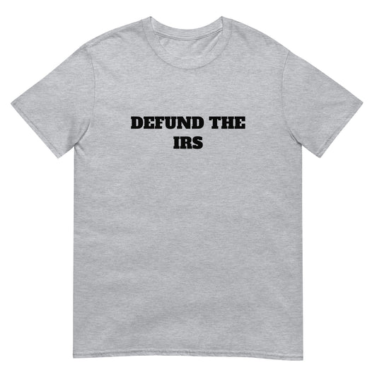 Defund The IRS Tee