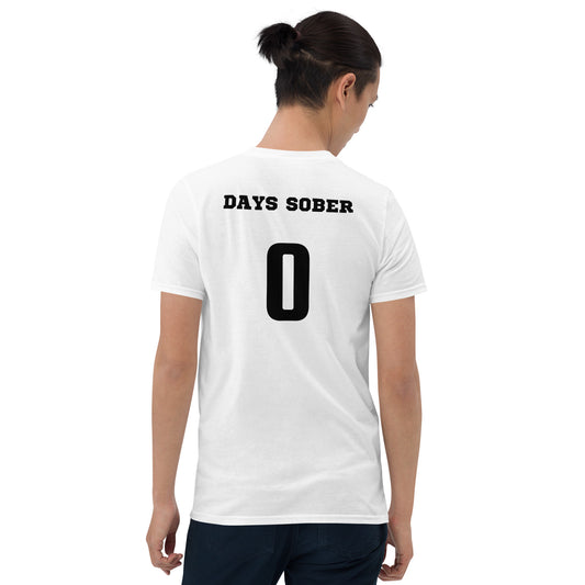 0 Days Sober Tee