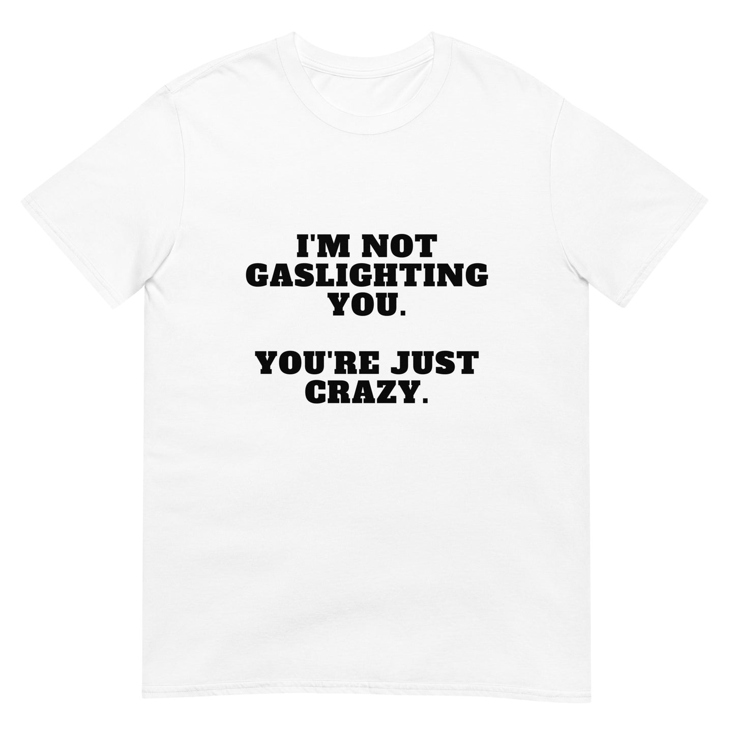 Gaslighting Tee