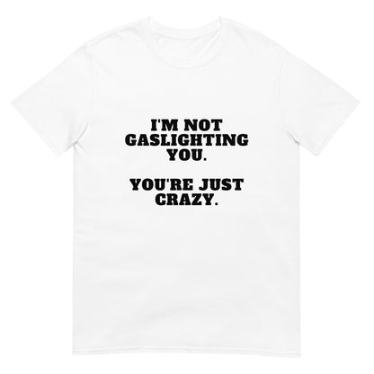 Gaslighting Tee