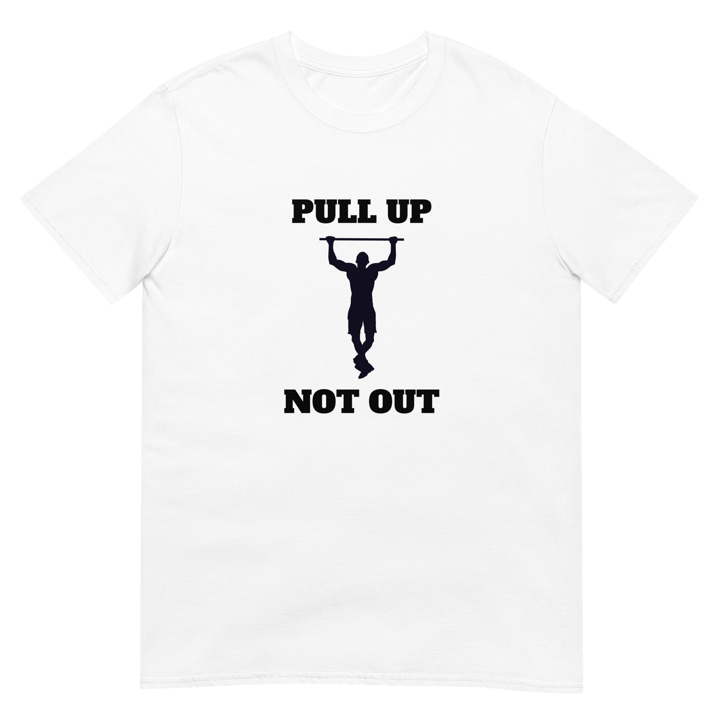 Pull Up Not Out Tee