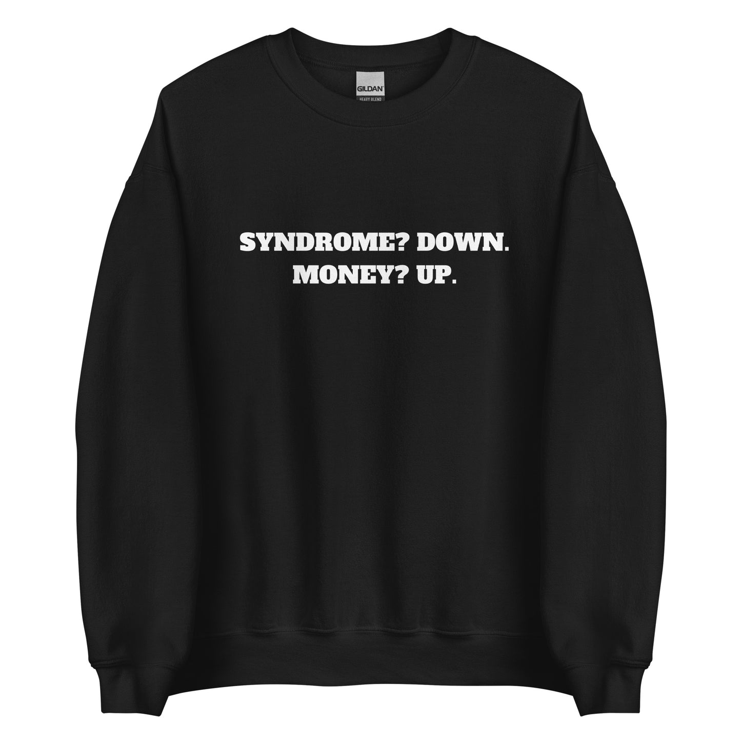 Down Syndrome Sweatshirt