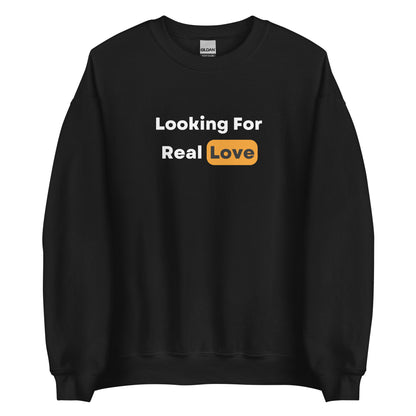 Real Love Sweatshirt