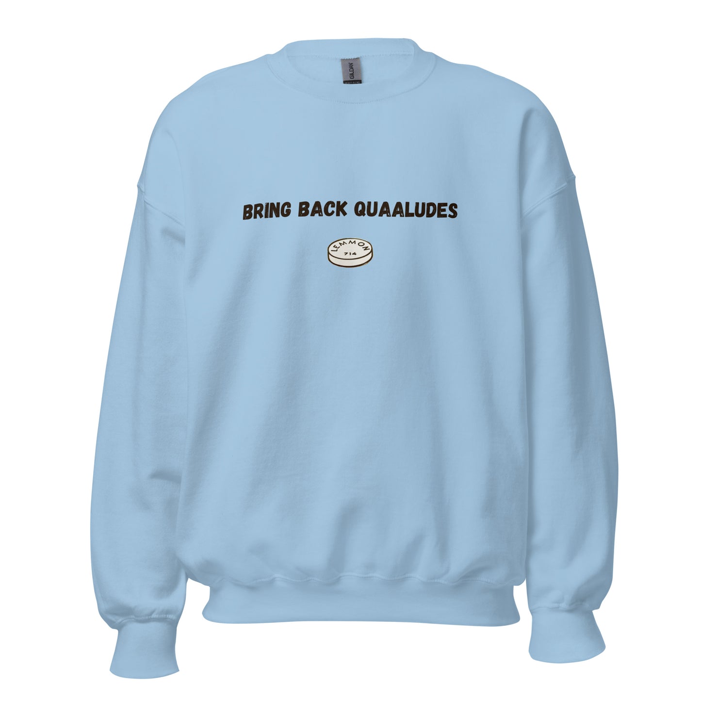 Quaaludes Sweatshirt