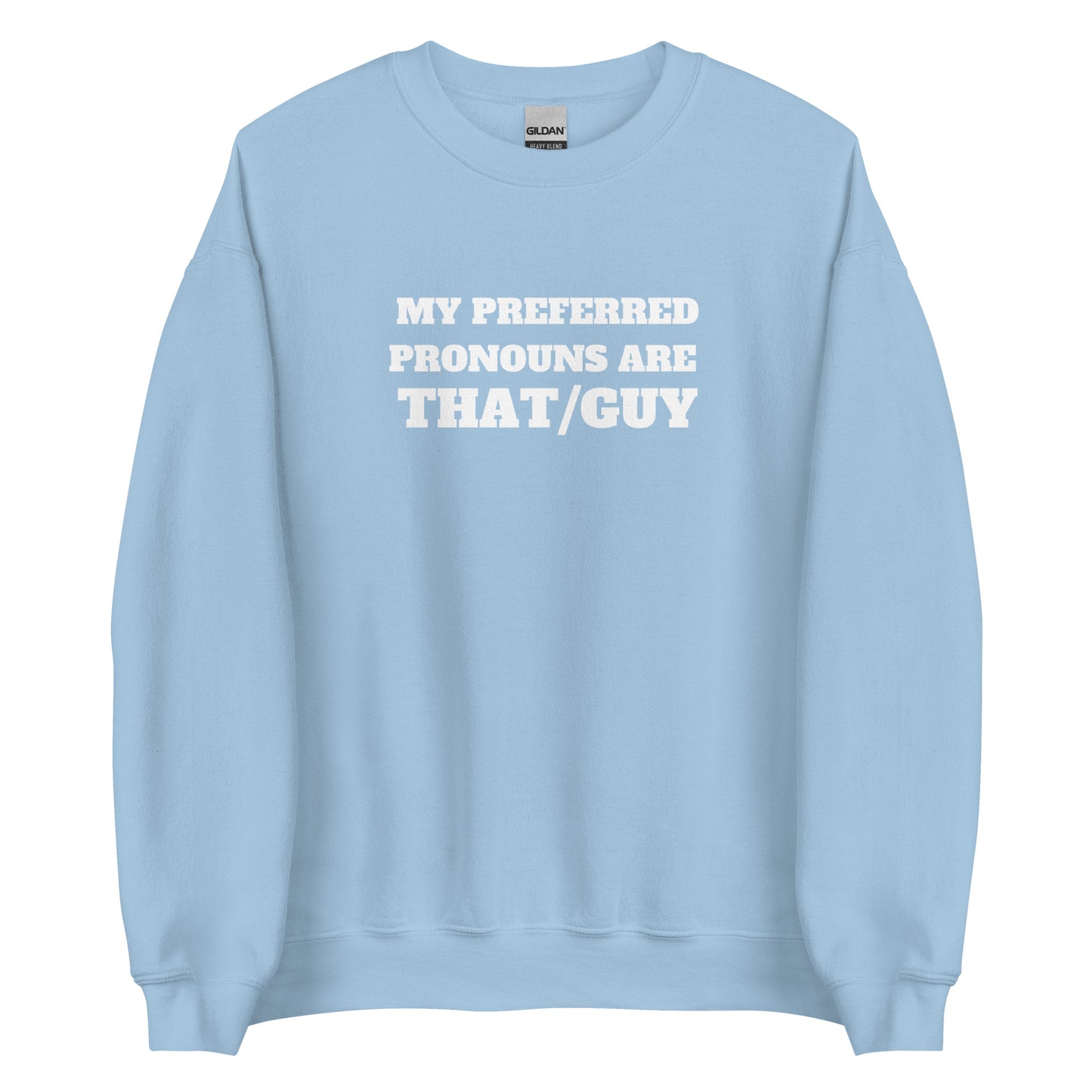 That/Guy Sweatshirt