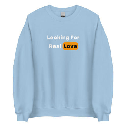 Real Love Sweatshirt