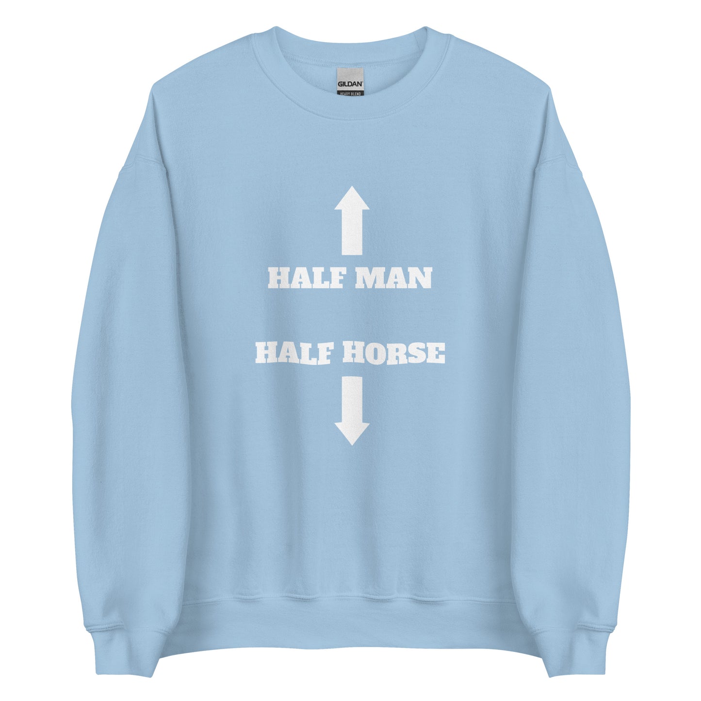 Half Man Half Horse Sweatshirt