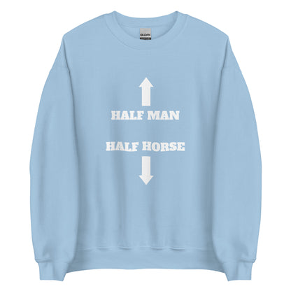 Half Man Half Horse Sweatshirt