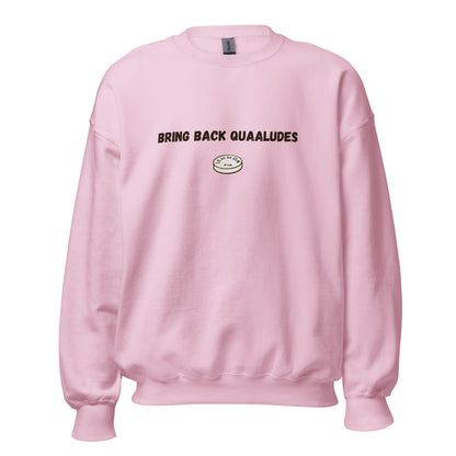 Quaaludes Sweatshirt