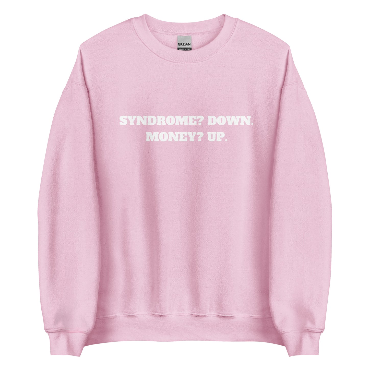 Down Syndrome Sweatshirt