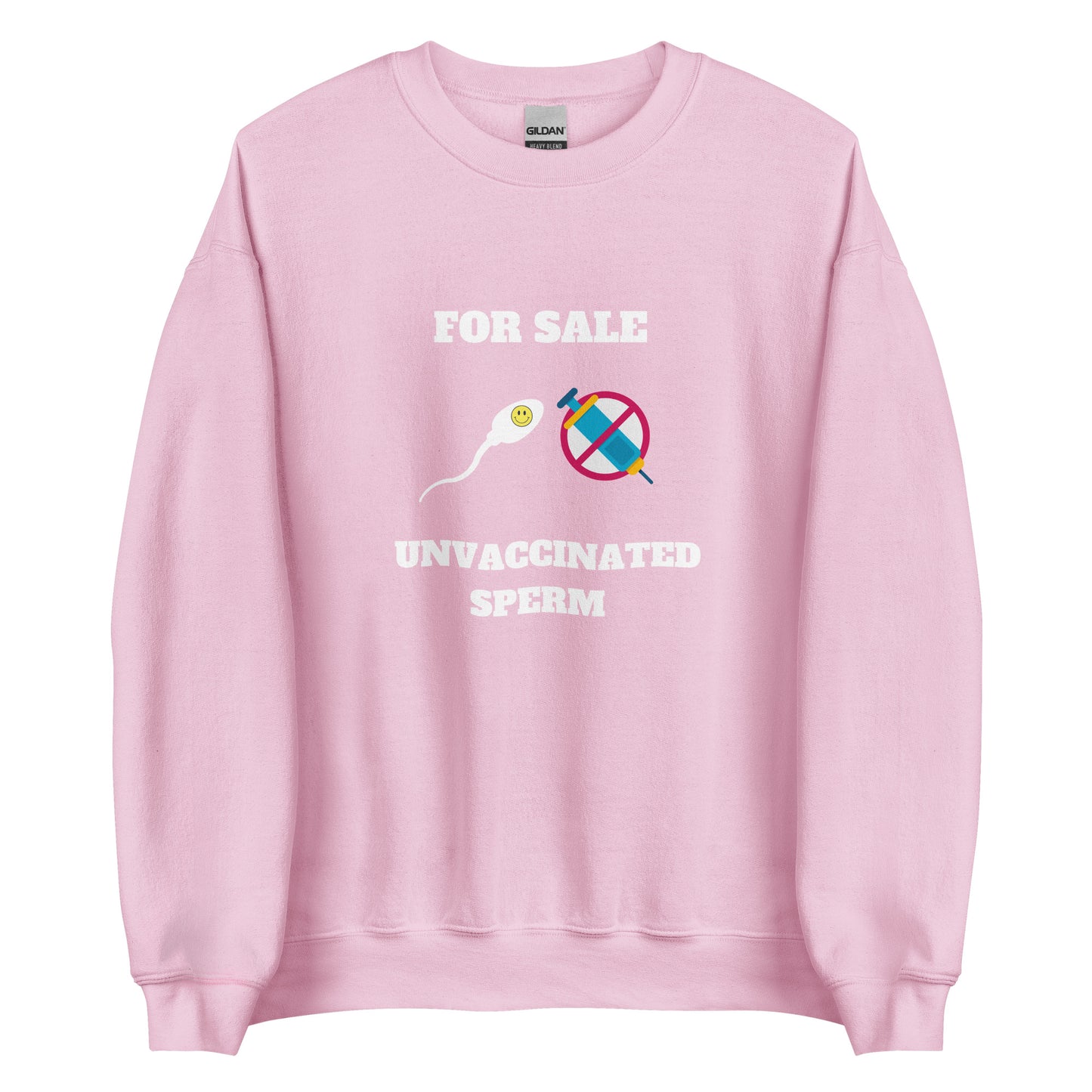 Unvaccinated Sperm Sweatshirt