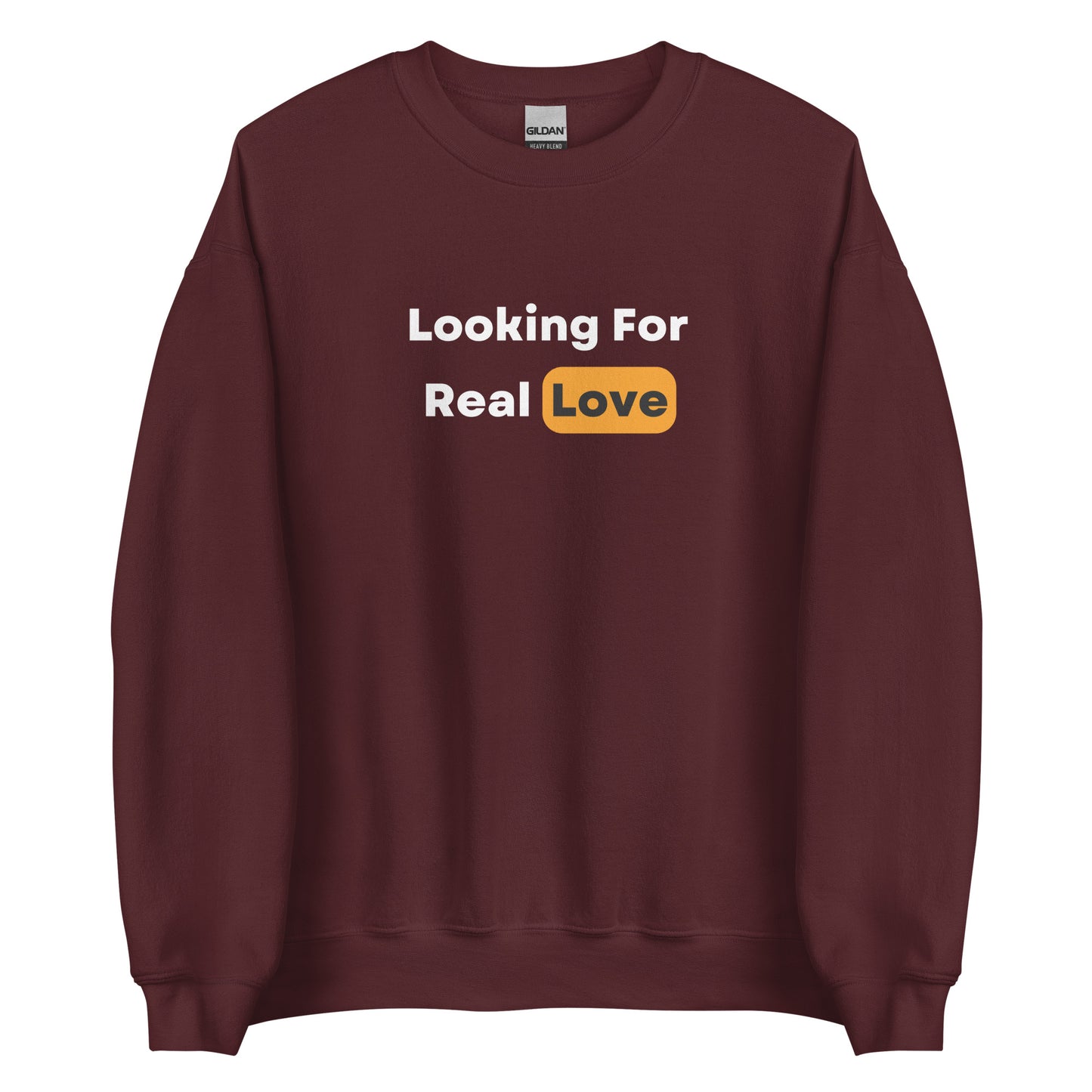 Real Love Sweatshirt